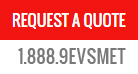 Request a Quote from EVS Metal
