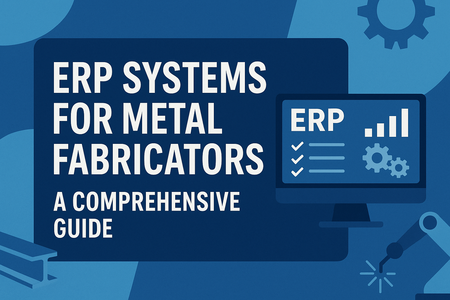ERP systems for metal fabricators