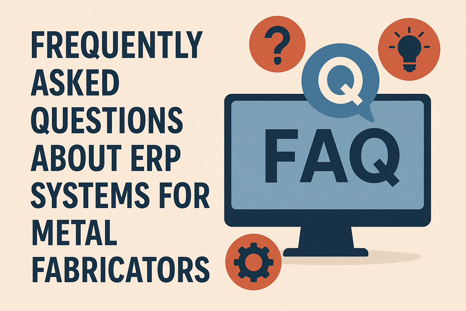 frequently asked questions about ERPs for Metal fab