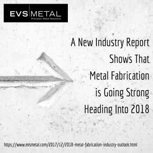 2018 metal fabrication industry outlook