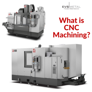 CNC Machining; HAAS vertical and horizontal machining mills